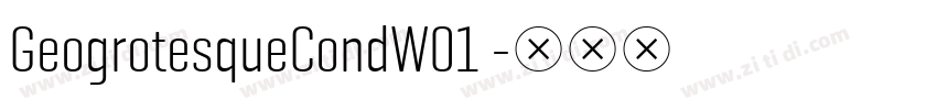 GeogrotesqueCondW01 字体转换